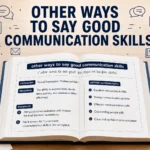 Other Ways to Say Good Communication Skills: Professional & Polite Alternatives in 2026