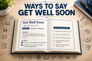 ways to say get well soon