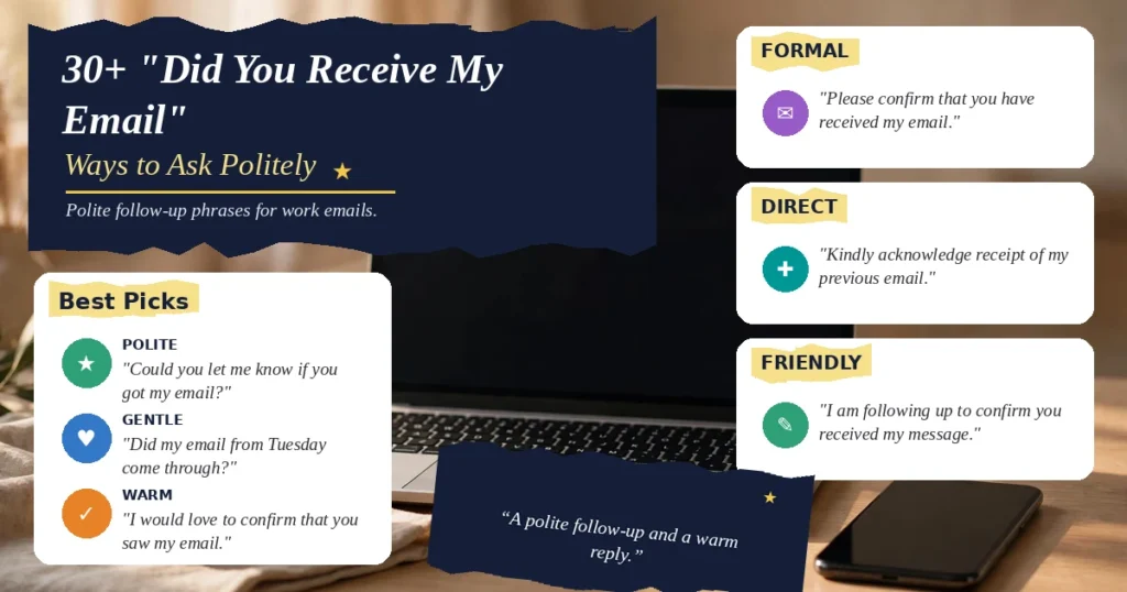 30+ "Did You Receive My Email" Ways to Ask Politely