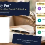 40+ “Simply Put” Formal Alternatives That Sound Polished