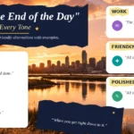 40+ “At the End of the Day” Alternatives for Every Tone