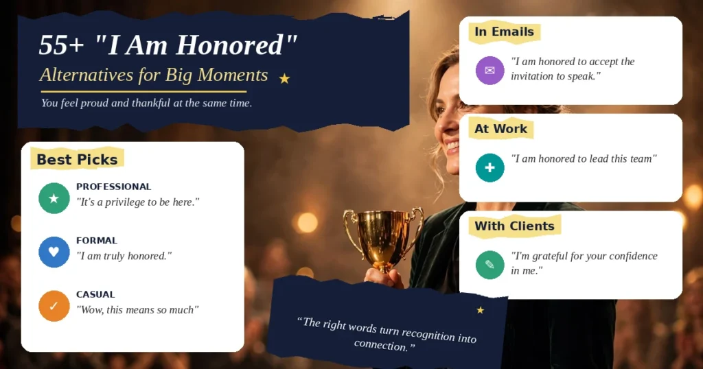 55+ “I Am Honored” Alternatives for Big Moments
