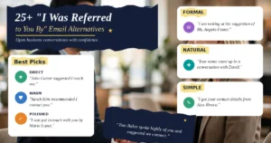 25+ "I Was Referred to You By" Email Alternatives